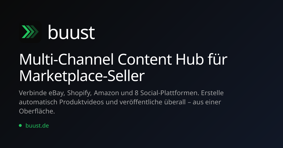 Buust — Bulk-Videos für jedes Listing. Direkt zurück auf eBay & Shopify.